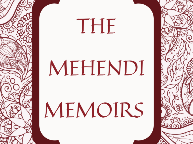 The Mehendi Memoirs